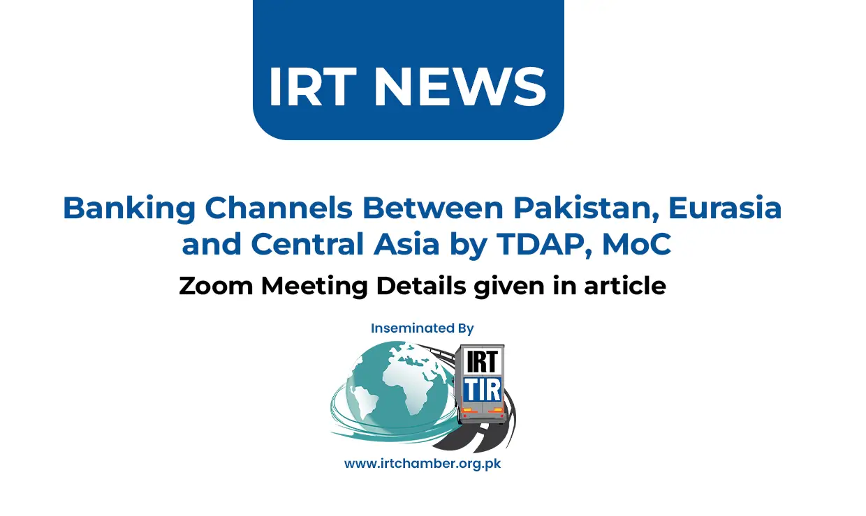 Banking Channels Between Pakistan, Eurasia and Central Asia by TDAP, MoC