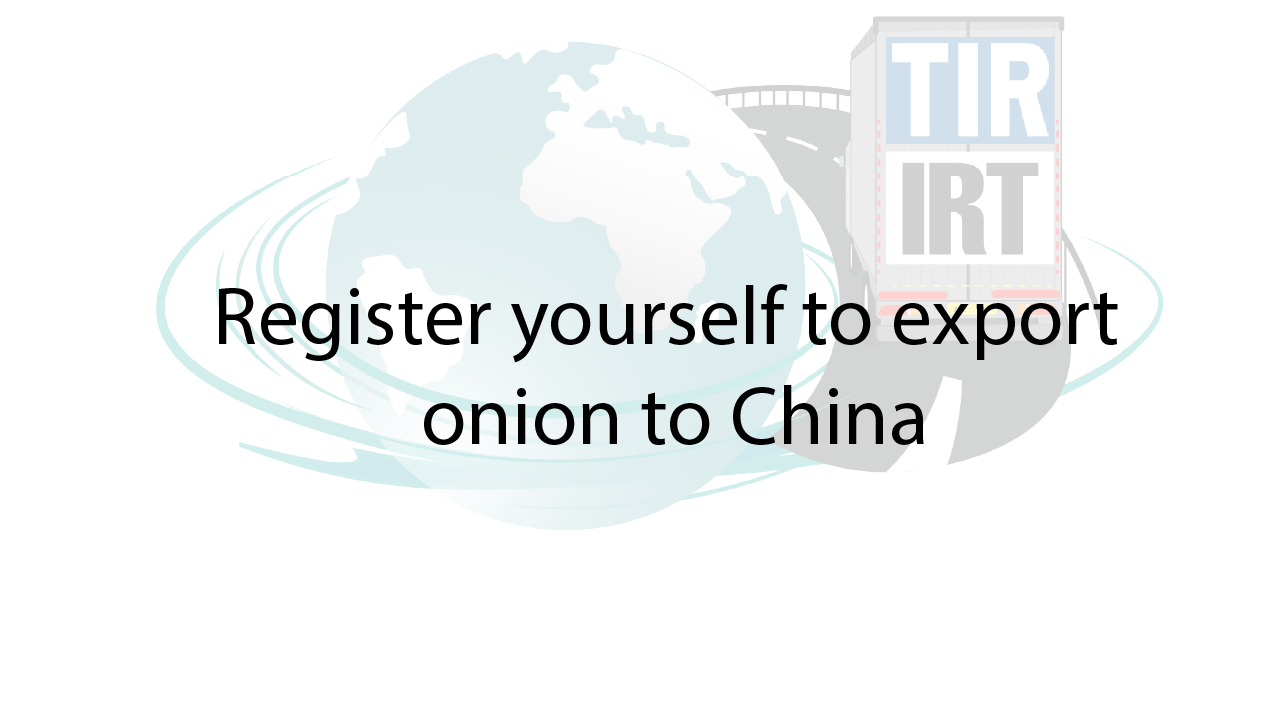 Register yourself to export onion to China